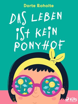 cover image of Das Leben ist kein Ponyhof